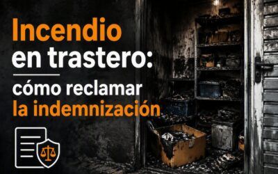 Incendio en un trastero: quién paga los daños y cómo reclamar la indemnización